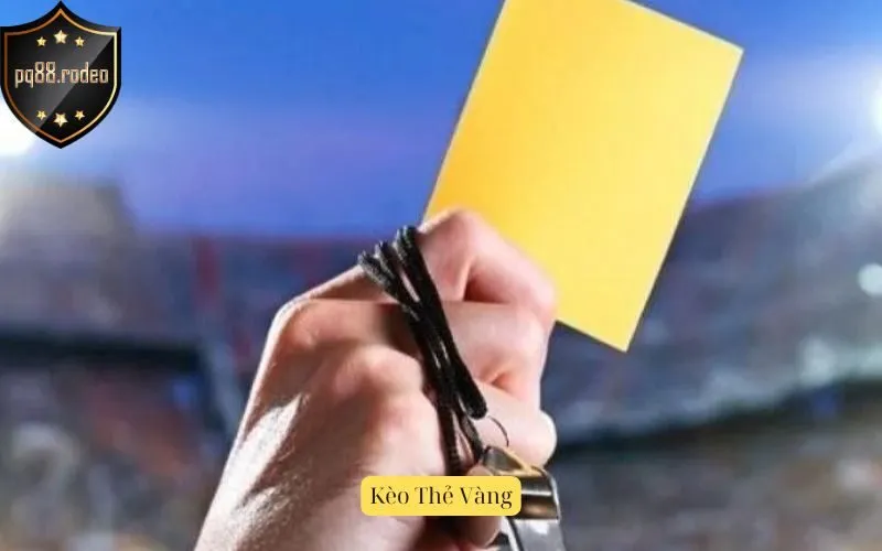 Kèo Thẻ Vàng