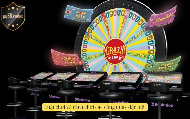Luật chơi và cách chơi các vòng quay đặc biệt